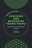 Book cover for Coaching and Mentoring Young People: Youth Work for Transformative Growth