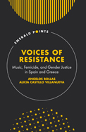 Book cover for Voices of Resistance: Music, Femicide, and Gender Justice in Spain and Greece
