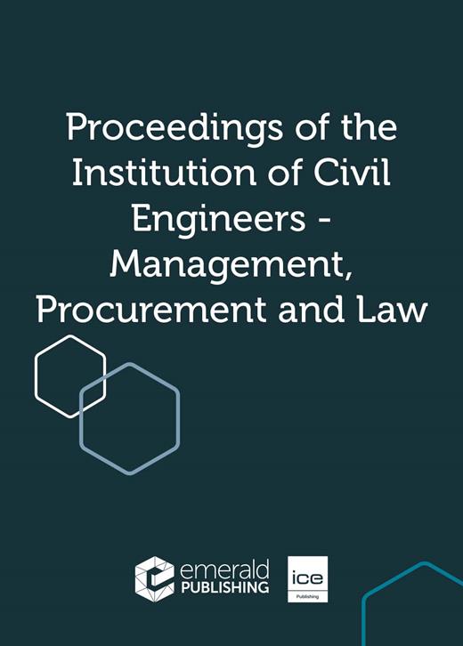 Proceedings of the Institution of Civil Engineers - Management, Procurement and Law Cover Image for Volume 166, Issue 1
